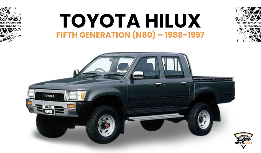 Toyota Hilux Fifth Generation (N80) – 1988-1997