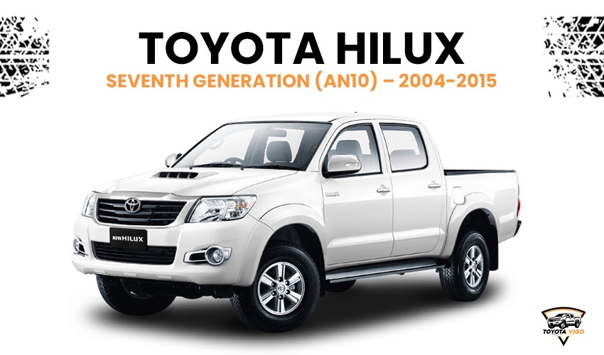 Toyota HIlux Seventh Generation (AN10) – 2004-2015